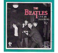 The Beatles Live in Hamburg 62