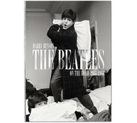 The Beatles. On the road 1964 1966