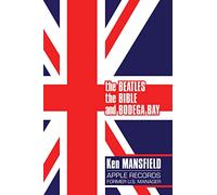 Ken Mansfield The Beatles, The Bible and Bodega Bay (Tascabile)