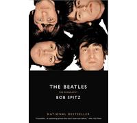 The Beatles: The Biography