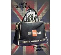 The Beatles. Ticket to read. A wonderful trip through a full Beatles tickets collection