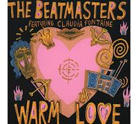 The Beatmasters - Beatmasters, The Featuring Claudia Fontaine - Warm Love - [7"]