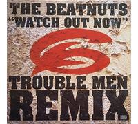 The Beatnuts - Watch Out Now / Trouble Men Remix