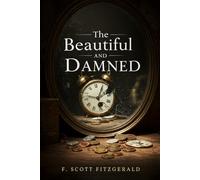 The Beautiful and Damned