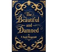 The Beautiful and Damned