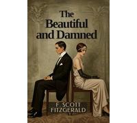 The Beautiful and Damned