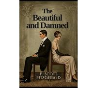 The Beautiful and Damned