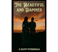 The Beautiful and Damned