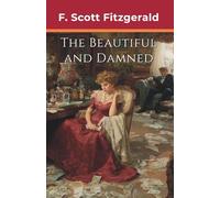 The Beautiful and Damned (Annotated)