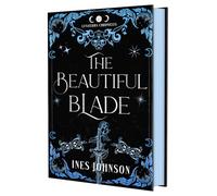 The Beautiful Blade: a Forbidden Romance Romantasy