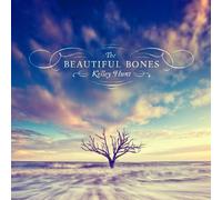 The Beautiful Bones by Kelley Hunt (2014-05-20)