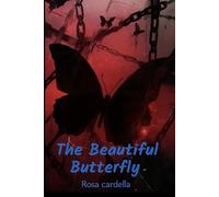 The Beautiful Butterfly: Romanzo
