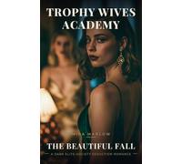 The Beautiful Fall: A Dark Seduction Romance