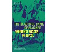 The Beautiful Game Reimagined (Copertina rigida)