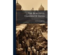 The Beautiful Garden Of India