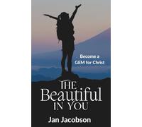 The Beautiful in You: Become a GEM for Christ