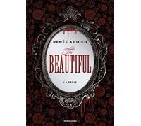 The beautiful. La serie
