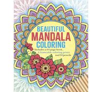 The Beautiful Mandala Coloring Kit: Includes a 64-page Book, 6 Frameable Coloring Prints and 10 Pencils