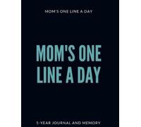 The Beautiful Memories Mom's One Line a Day (Tascabile)