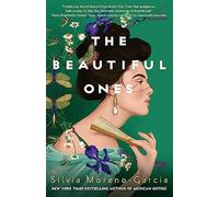 The beautiful ones - Moreno-garcia Silvia