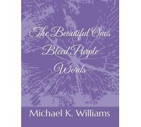 The Beautiful Ones Bleed Purple Words