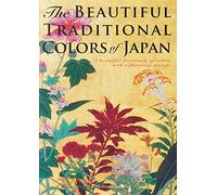 Nobuyoshi Hamada The Beautiful Traditional Colors of Japan (Tascabile)
