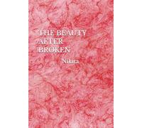 THE BEAUTY AFTER BROKEN