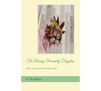 The Beauty Formed by Tragedies: Poetry and Long Thought Journaling