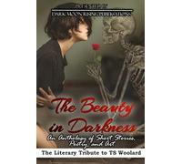 The Beauty in Darkness: The Literary Tribute to TS Woolard