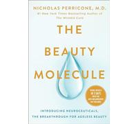 The Beauty Molecule: Unleashing the Power of Neuroceuticals