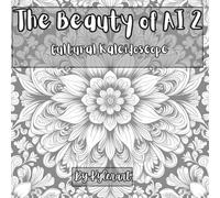 The Beauty of AI 2: Cultural Kaleidoscope: Colouring Book