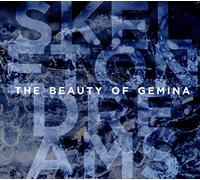 Beauty Of Gemina The - Skeleton Dreams