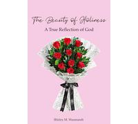 The Beauty of Holiness: A True Reflection of God