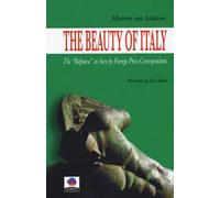 The beauty of Italy. The «Belpaese» as seen by foreign press correspondents