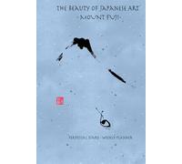 The Beauty of Japanese Art - Fuji: perpetual diary - weekly planner
