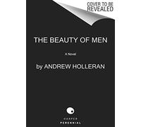 The Beauty of Men: A Novel