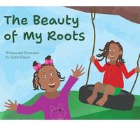 The Beauty of My Roots