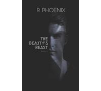 The Beauty's Beast: Sequel to The Beast's Beauty