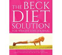 The Beck Diet Solution for Weight Loss Journal (Tascabile)