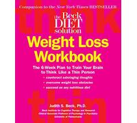 Judith S Beck The Beck Diet Weight Loss Workbook (Tascabile)