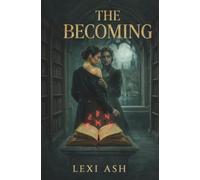 The Becoming: A Dark Academia Romantic Fantasy