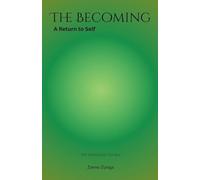 The Becoming: A Return to Self: 1