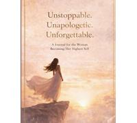 The Becoming Her Journal: 120 Days of Confidence, Growth & Self Discovery