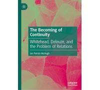 The Becoming of Continuity: Whitehead, Deleuze, and the Problem of Relations