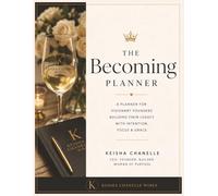 The Becoming Planner: CEO Planning, Goal Setting, Weekly Reset & Personal Growth for Women in Their Becoming Era
