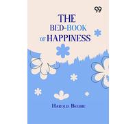 The Bed-Book Of Happiness