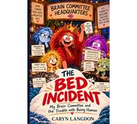 The Bed Incident: My Brain Committee and the Trouble with Being Human