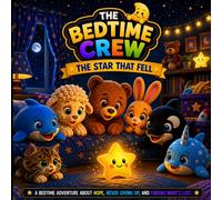 The Bedtime Crew: The Star That Fell, Book 7