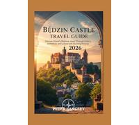The Będzin Castle Travel Guide: Discover Poland's Medieval Jewel Through History, Architecture, and Culture with Stunning Pictures