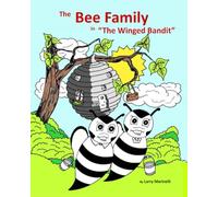 The Bee Family: The Winged Bandit (Sunny-bets Coloring Books)